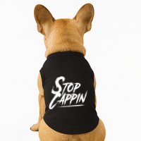 Stop Cappin Doggie Tank