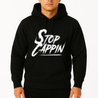 Stop Cappin Hoodie