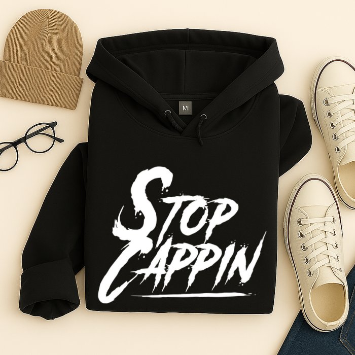 Stop Cappin Hoodie