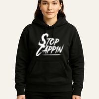 Stop Cappin Hoodie