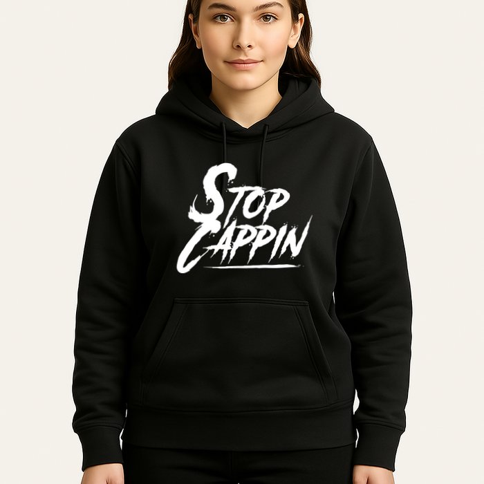 Stop Cappin Hoodie