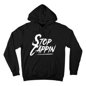 Stop Cappin Tall Hoodie