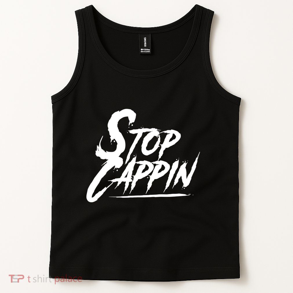 Stop Cappin Tank Top