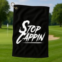 Stop Cappin Golf Towel