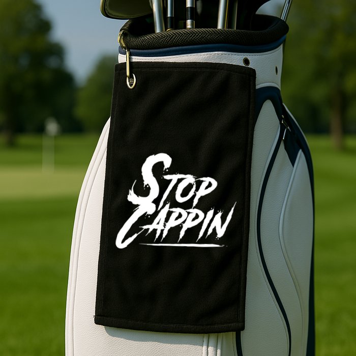 Stop Cappin Golf Towel
