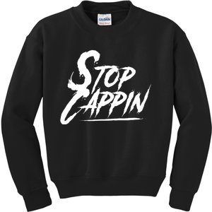 Stop Cappin Kids Sweatshirt