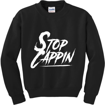 Stop Cappin Kids Sweatshirt