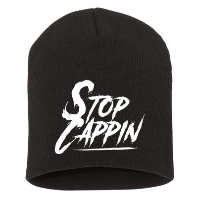 Stop Cappin Short Acrylic Beanie