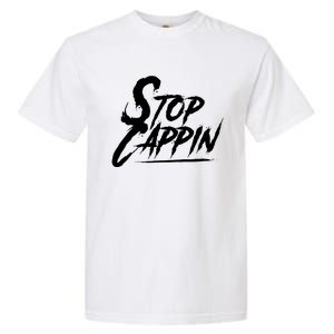 Stop Cappin Garment-Dyed Heavyweight T-Shirt