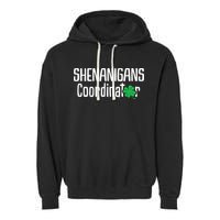 Shenanigans Coordinator St Patrick's Day Garment-Dyed Fleece Hoodie