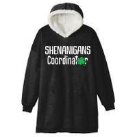 Shenanigans Coordinator St Patrick's Day Hooded Wearable Blanket