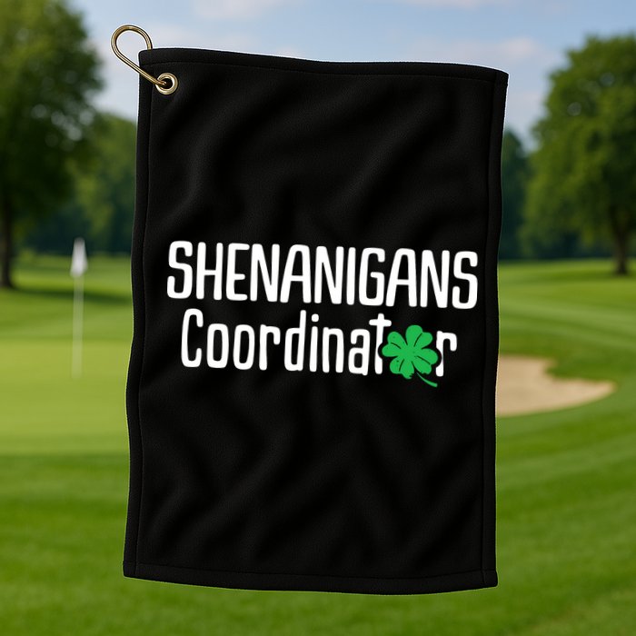 Shenanigans Coordinator St Patrick's Day Golf Towel
