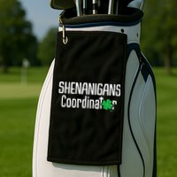 Shenanigans Coordinator St Patrick's Day Golf Towel