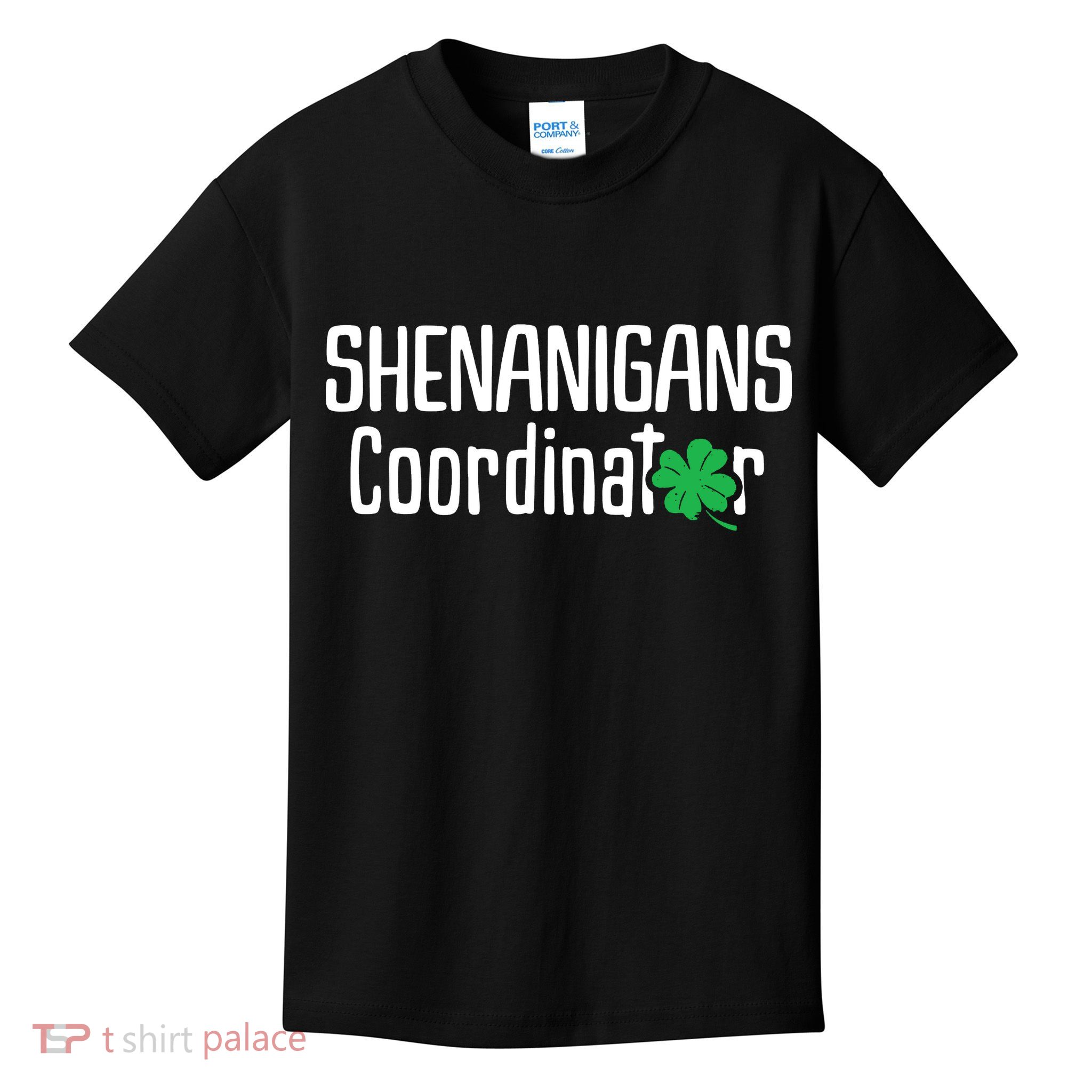 Shenanigans Coordinator St Patrick's Day Kids T-Shirt
