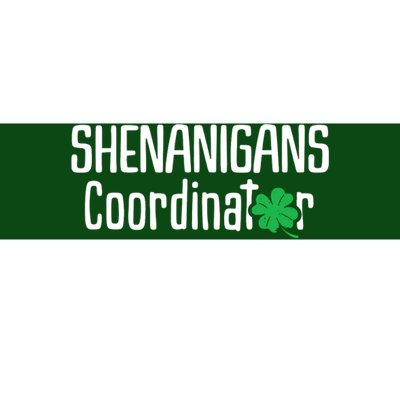 Shenanigans Coordinator St Patrick's Day Bumper Sticker