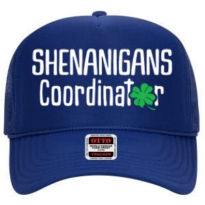 Shenanigans Coordinator St Patrick's Day High Crown Mesh Back Trucker Hat