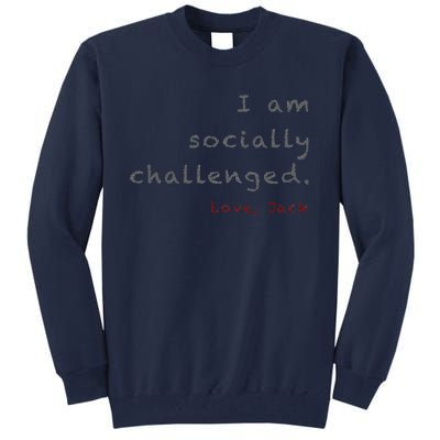 Socially Challenged Tall Sweatshirt