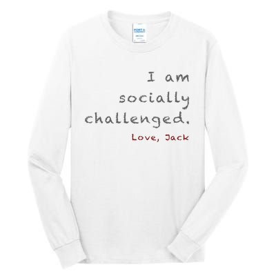 Socially Challenged Tall Long Sleeve T-Shirt