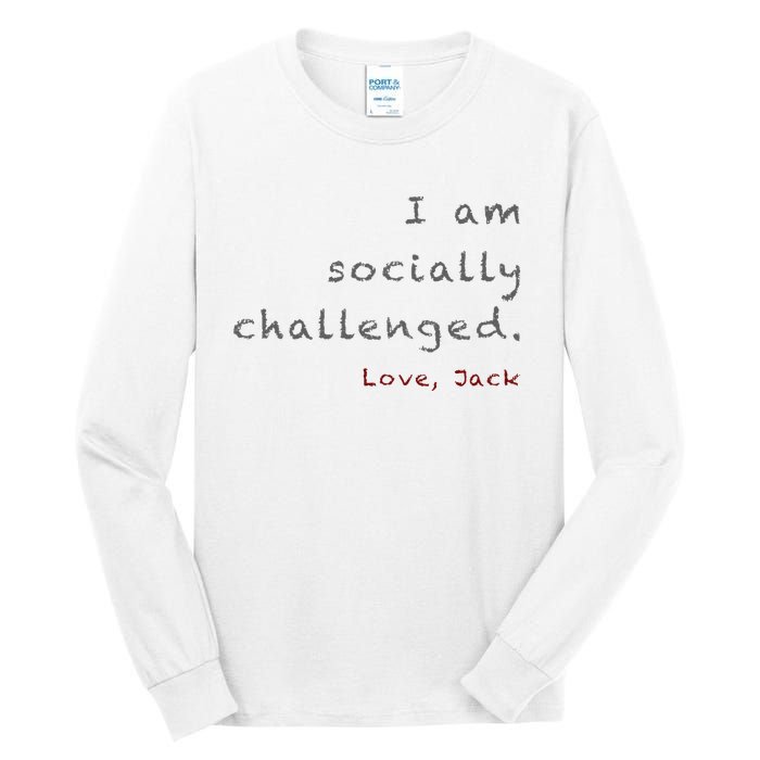 Socially Challenged Tall Long Sleeve T-Shirt