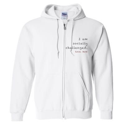 Socially Challenged Full Zip Hoodie