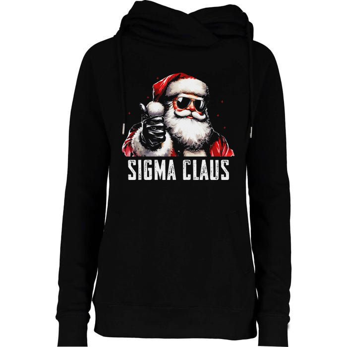 Sigma Claus Santa Funny Christmas Rizz Male The Rizzler Meme Womens Funnel Neck Pullover Hood