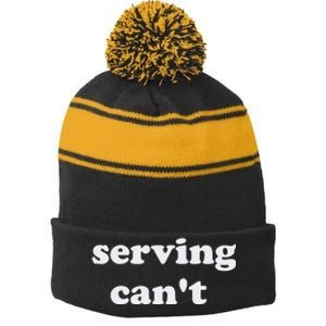 Serving CanT Stripe Pom Pom Beanie