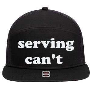 Serving CanT 7 Panel Mesh Trucker Snapback Hat