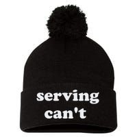 Serving CanT Pom Pom 12in Knit Beanie