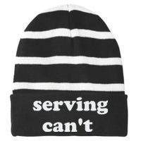 Serving CanT Striped Beanie with Solid Band