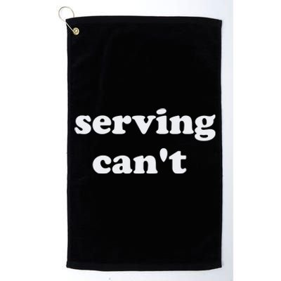 Serving CanT Platinum Collection Golf Towel