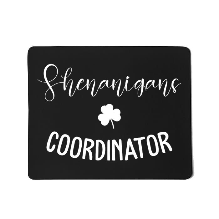 Shenanigans Coordinator Mousepad