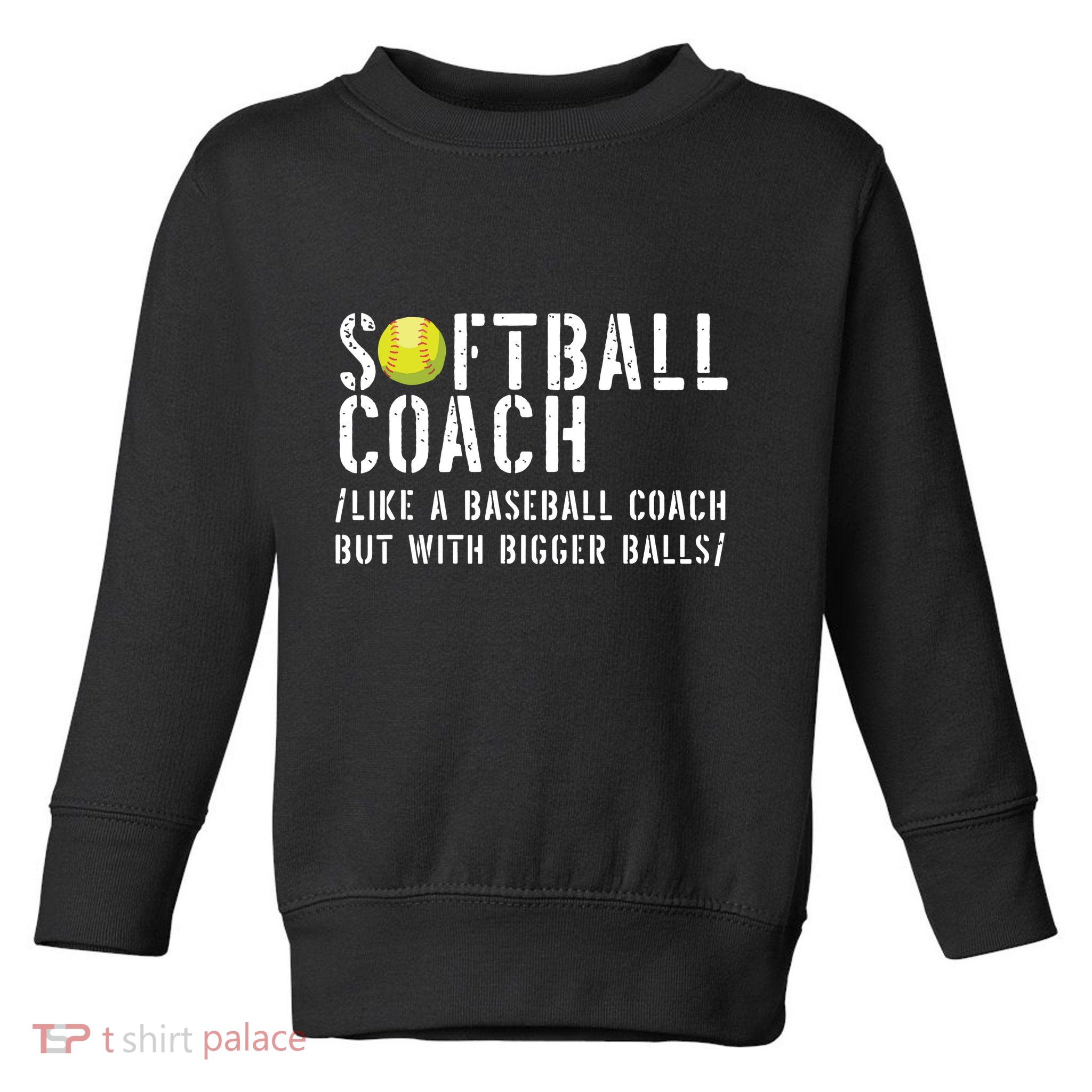 Softball Coach Shirts Softball Dad For Men Softball Coach Toddler Sweatshirt