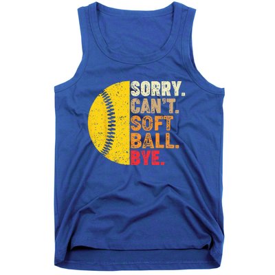 Sorry Cant Softball Bye Funny Softball Tank Top