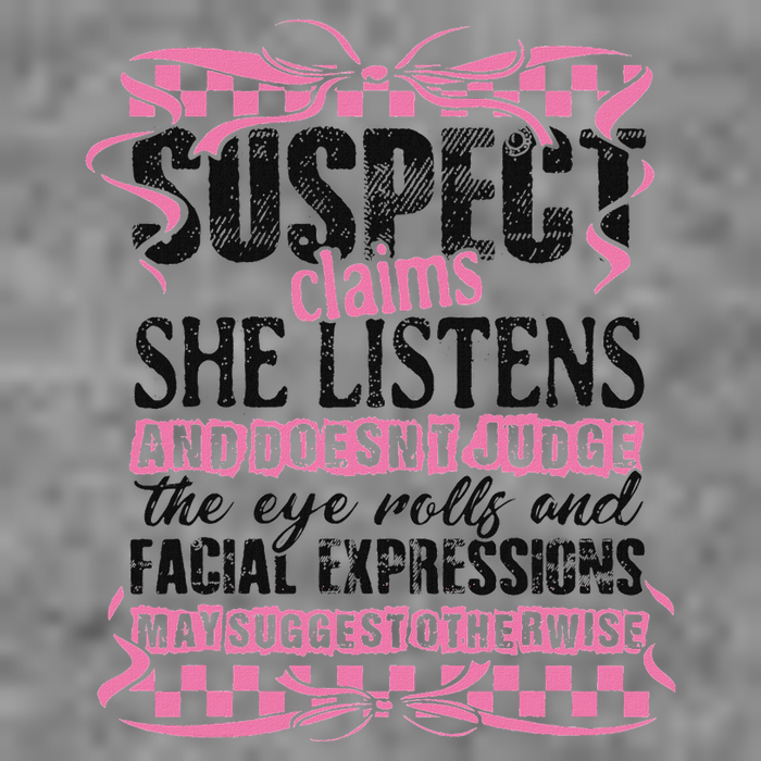 Suspect Claims She Listens And DoesnT Judge The Eye Rolls 7-Panel Snapback Hat