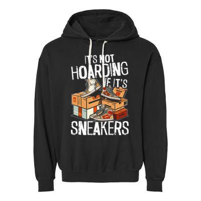 Shoe Collector Sneakerhead Shoe Lover I Love Sneakers Garment-Dyed Fleece Hoodie