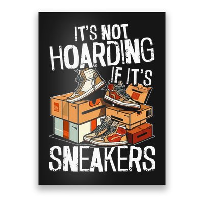 Shoe Collector Sneakerhead Shoe Lover I Love Sneakers Poster