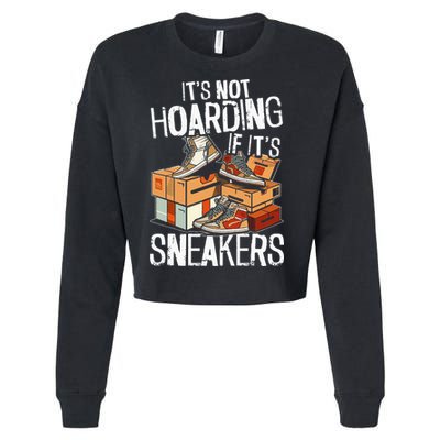 Shoe Collector Sneakerhead Shoe Lover I Love Sneakers Cropped Pullover Crew