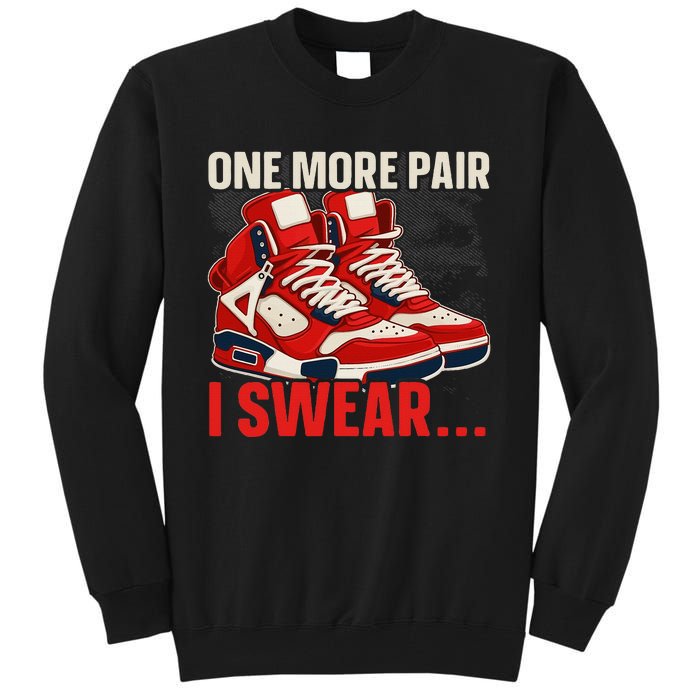 Shoe Collector Sneakerhead Shoe Lover I Love Sneakers Tall Sweatshirt