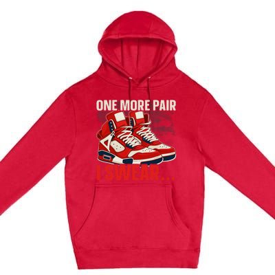 Shoe Collector Sneakerhead Shoe Lover I Love Sneakers Premium Pullover Hoodie