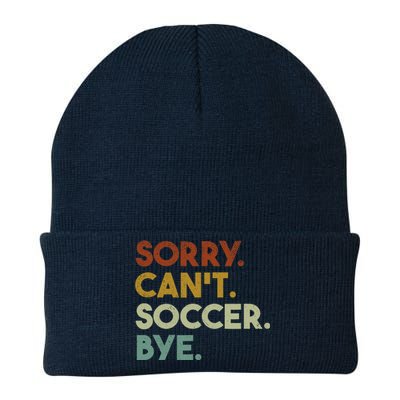 Sorry Cant Soccer Bye Funny Soccer Knit Cap Winter Beanie