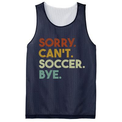 Sorry Cant Soccer Bye Funny Soccer Mesh Reversible Basketball Jersey Tank