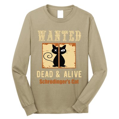 Schroedingers Cat Science Graphic Wanted Dead & Alive Quote Long Sleeve Shirt