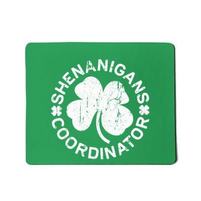 Shenanigans Coordinator St Patricks Day Mousepad