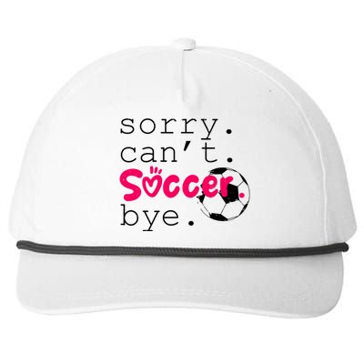 Sorry CanT Soccer Bye Funny Soccer Player Girl Wo Snapback Five-Panel Rope Hat