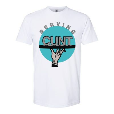 Serving Cunt Softstyle® CVC T-Shirt