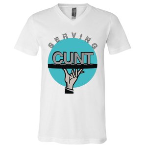 Serving Cunt V-Neck T-Shirt