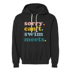 Sorry Can't Swim Meets Funny Retro Swimming Coach Swimmer Garment-Dyed Fleece Hoodie