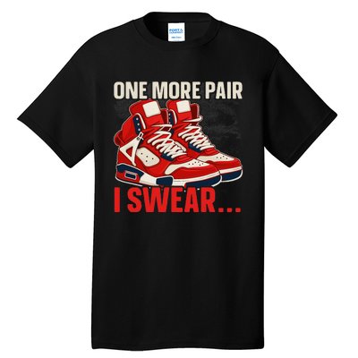 Shoe Collector Sneakerhead Shoe Lover I Love Sneakers Tall T-Shirt