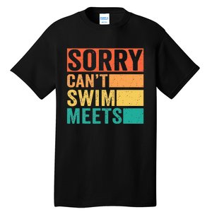 Sorry Can't Swim Meets Funny Retro Swimming Coach Swimmer Tall T-Shirt