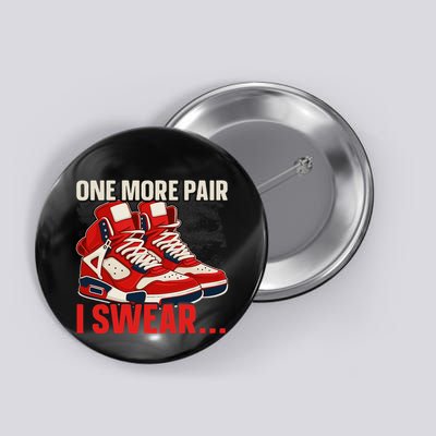 Shoe Collector Sneakerhead Shoe Lover I Love Sneakers Button
